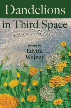 Dandelions in Third Space - Wojnar, Edytta