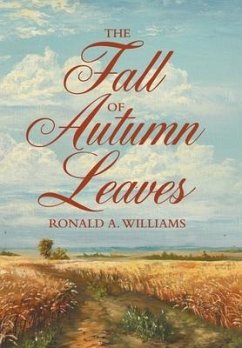 The Fall of Autumn Leaves - Williams, Ronald A.