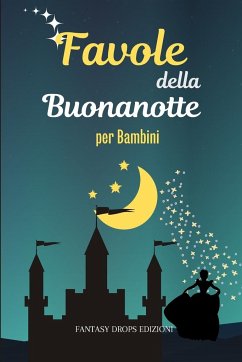 Favole della Buonanotte per Bambini - Edizioni, Fantasy Drops