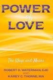 Power of Love: The Ways and Means