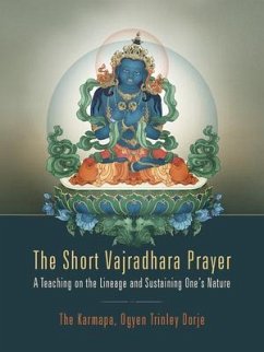 The Short Vajradhara Prayer - Ogyen Trinley Dorje, Karmapa