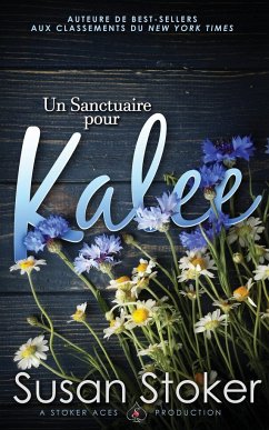 Un Sanctuaire pour Kalee - Stoker, Susan