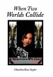 When Two Worlds Collide - Bild 1
