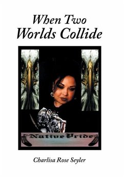 When Two Worlds Collide - Seyler, Charlisa Rose