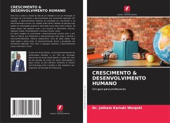 CRESCIMENTO & DESENVOLVIMENTO HUMANO - Wanjohi, Dr. Jotham Kariuki