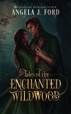 Tales of the Enchanted Wildwood (eBook, ePUB)
