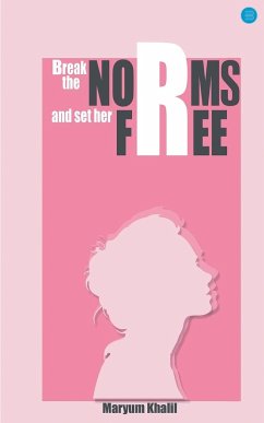 Break the norms and set her free - Khalil, Maryum