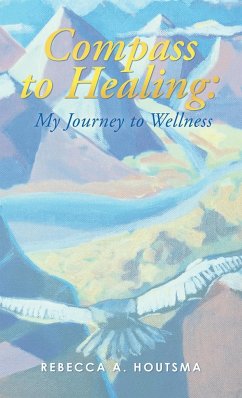 Compass to Healing - Houtsma, Rebecca A.