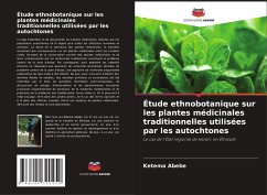 Étude ethnobotanique sur les plantes médicinales traditionnelles utilisées par les autochtones - Abebe, Ketema