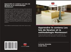 Apprendre le contenu Les lois de Newton et la méthodologie Montessori - Almeida, Luisana;Silva, Linda