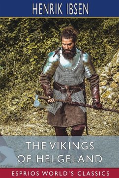 The Vikings of Helgeland (Esprios Classics) - Ibsen, Henrik