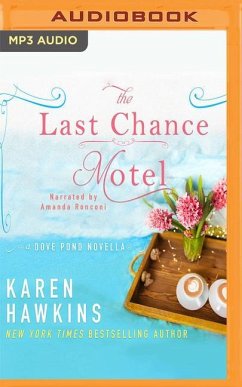 The Last Chance Motel: A Dove Pond Novella - Hawkins, Karen