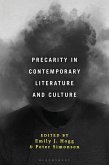 Precarity in Contemporary Literature and Culture Precarity in Contemporary Literature and Culture