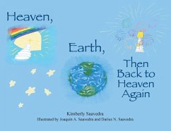 Heaven, Earth, Then Back to Heaven Again - Saavedra, Kimberly