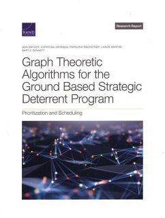 Graph Theoretic Algorithms for the Ground Based Strategic Deterrent Program - Snyder, Don; Johnson, Christian; Rockstroh, Parousia; Menthe, Lance; Bennett, Bart