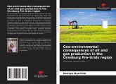 Geo-environmental consequences of oil and gas production in the Orenburg Pre-Urals region