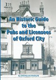 An Historical Guide to the Pubs and Licensees of Oxford City