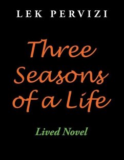 Three Seasons of a Life: Lived Novel - Pervizi, Lek