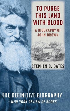 To Purge This Land with Blood - Oates, Stephen B.