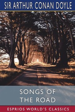 Songs of the Road (Esprios Classics) - Doyle, Arthur Conan