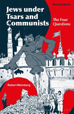 Jews under Tsars and Communists - Weinberg, Professor Robert (Swarthmore College, USA)