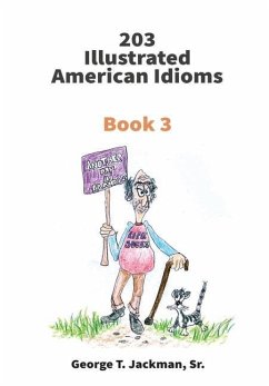 203 Illustrated American Idioms - Jackman, George T