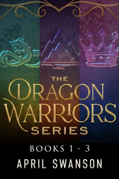 Dragon Warriors Books 1-3 (eBook, ePUB) - Swanson, April