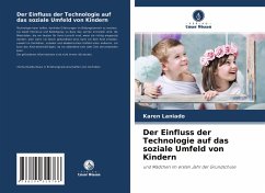 Der Einfluss der Technologie auf das soziale Umfeld von Kindern - Laniado, Karen