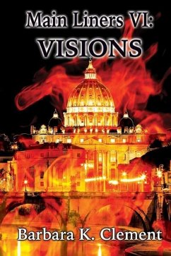 Main Liners VI: Visions - Clement, Barbara K.