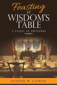 Feasting at Wisdom's Table - Cowan, Joseph W.