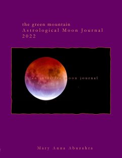 Green Mountain Astrological Moon Journal 2022 - Abuzahra, Mary Anna