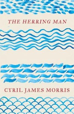 The Herring Man - Morris, Cyril James