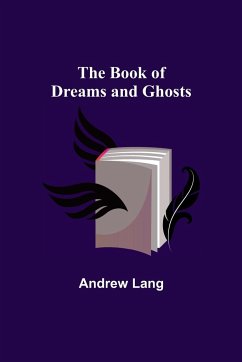 The Book of Dreams and Ghosts - Lang, Andrew