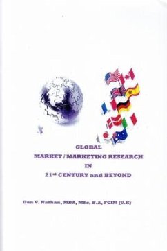 Global Market / Marketing Research 21st Century and Beyond - Nathan, Dan V.