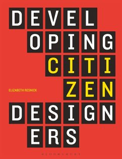 Developing Citizen Designers - Resnick, Elizabeth