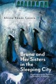 Bruna and Her Sisters in the Sleeping City