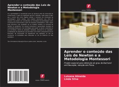 Aprender o conteúdo das Leis de Newton e a Metodologia Montessori - Almeida, Luisana;Silva, Linda