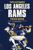 The Ultimate Los Angeles Rams Trivia Book