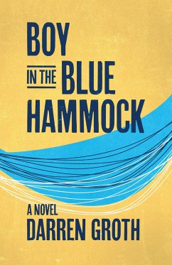 Boy in the Blue Hammock - Groth, Darren