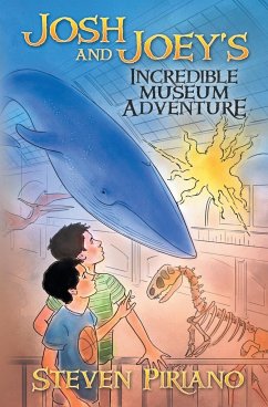 Josh and Joey's Incredible Museum Adventure - Piriano, Steven