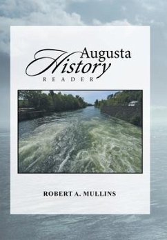 Augusta History Reader - Mullins, Robert A