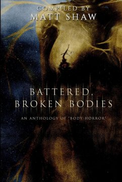 Battered, Broken Bodies - Shaw, Matt