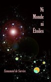 Ni monde ni étoiles Ni monde ni étoiles