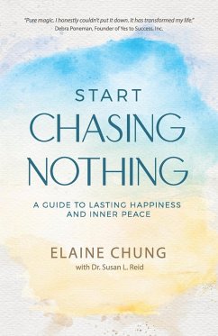 Start Chasing Nothing - Chung, Elaine