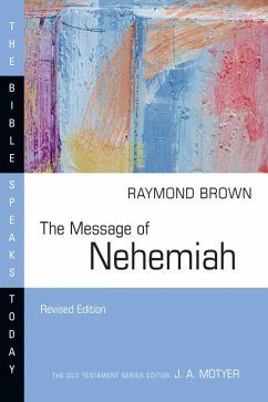 The Message of Nehemiah - Brown, Raymond