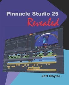 Pinnacle Studio 25 Revealed - Naylor, Jeff