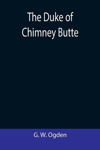 The Duke Of Chimney Butte The Duke Of Chimney Butte