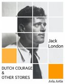 Dutch Courage & Other Stories (eBook, ePUB)