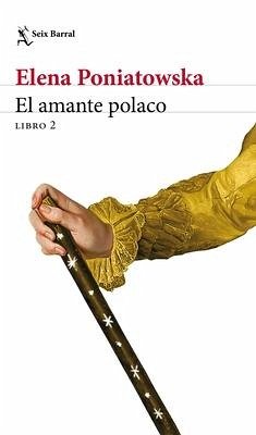 El Amante Polaco, Libro 2 - Poniatowska, Elena