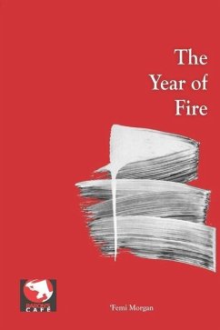 The Year of Fire - Morgan, Femi
